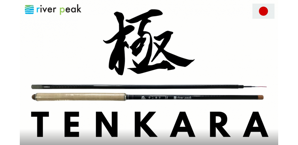 TENKARA CANNE RIVER PEAK